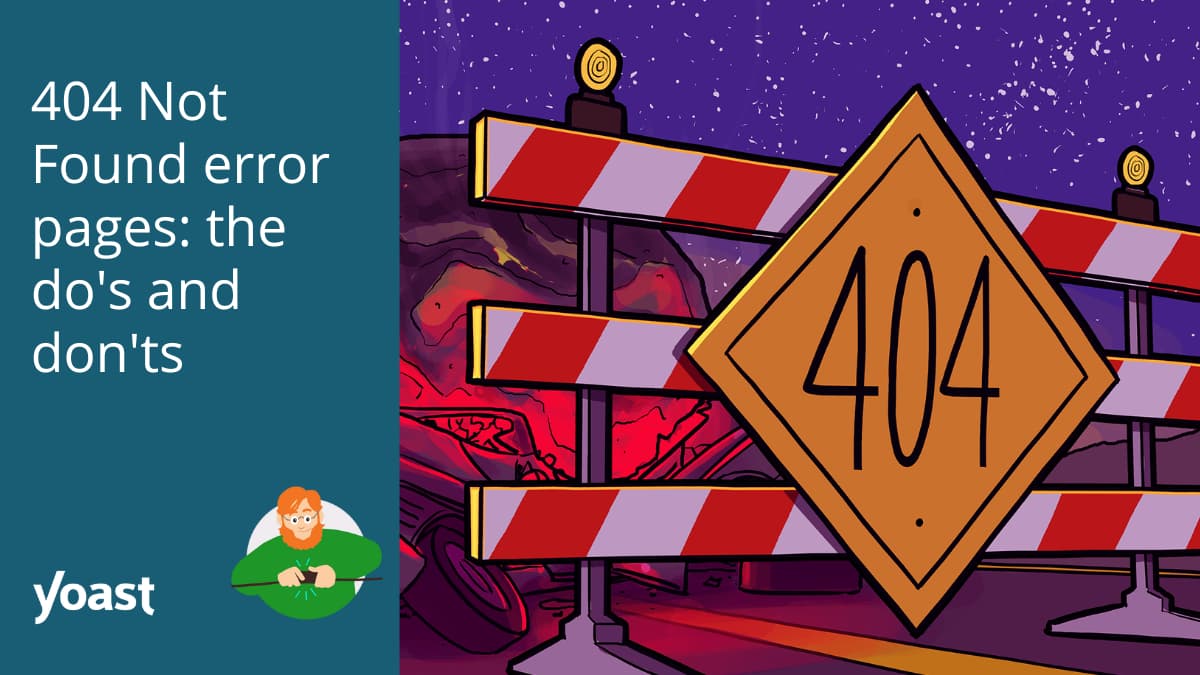 404 Not Found error pages: the do’s and don’ts