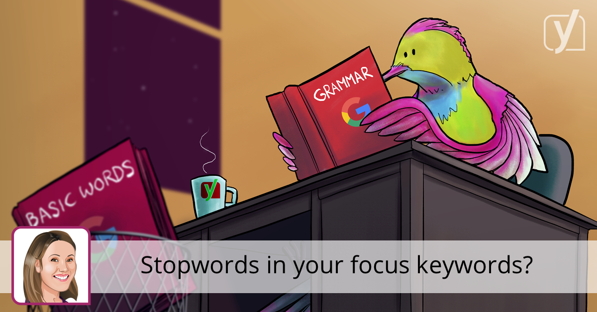 should-you-use-stop-words-in-your-focus-keywords-yoast