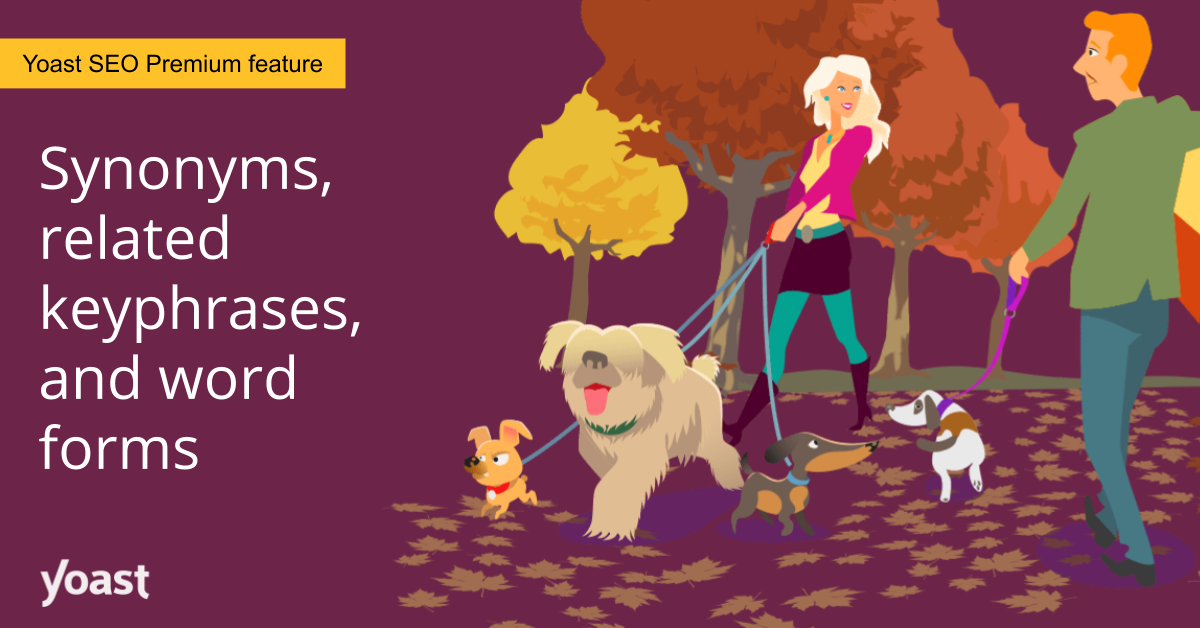 Synonyms, related keyphrase & word forms • Yoast