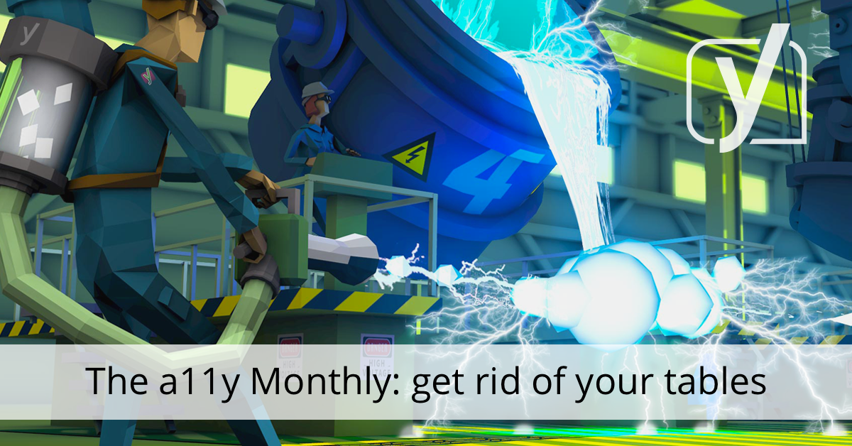 The a11y Monthly Get rid of your tables (or fix them) • Yoast