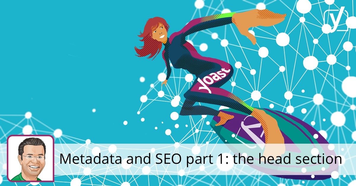 Metadata and SEO part 1 the head section Yoast