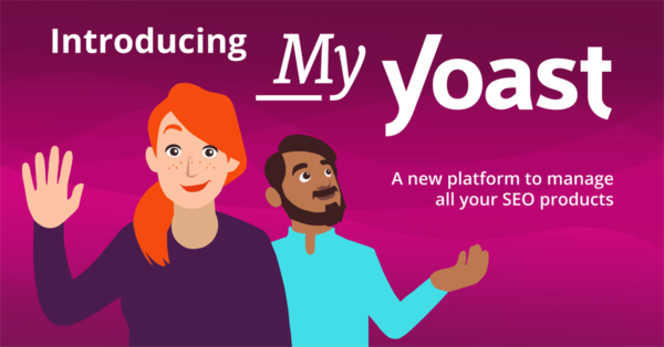 Introducing MyYoast: our brand new customer portal