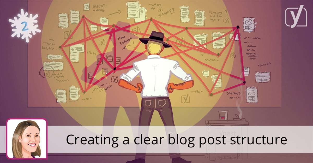 Practical tips for setting up a clear text structure • Yoast