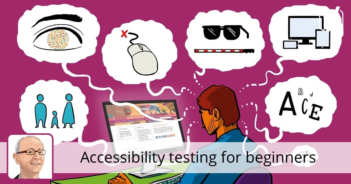 The A11y Monthly: Accessibility Testing For Beginners • Yoast