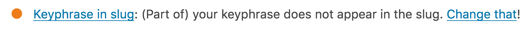 The 'keyphrase in slug' notification in the Yoast plugin