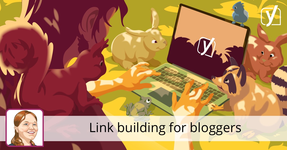 Link Building For Bloggers • Yoast