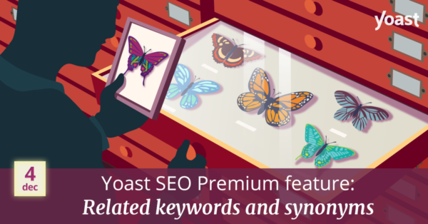 Synonyms And Related Keywords Why Readers Love Them Yoast