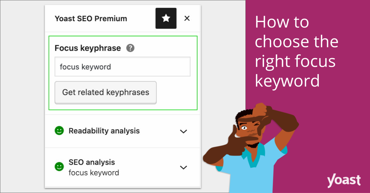 The Perfect Focus Keyword For Your Post Or Page Yoast