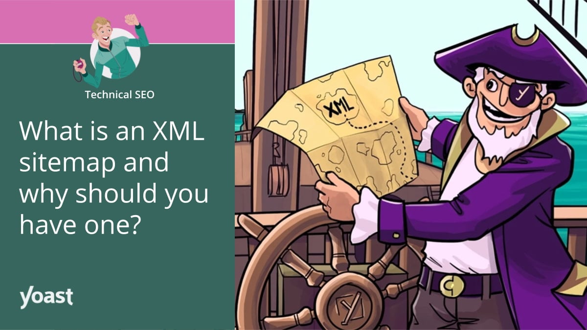 What is an XML sitemap and why should you have one? • Yoast