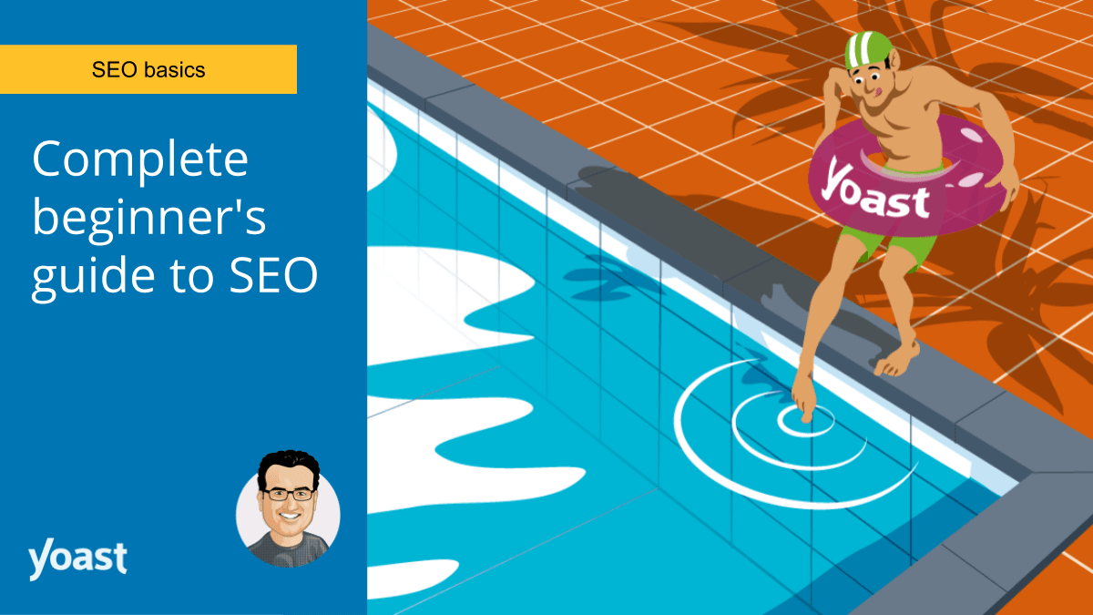 Complete Beginner S Guide To Seo Yoast