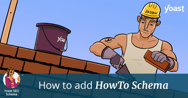 How to add HowTo Schema using Yoast SEO blocks