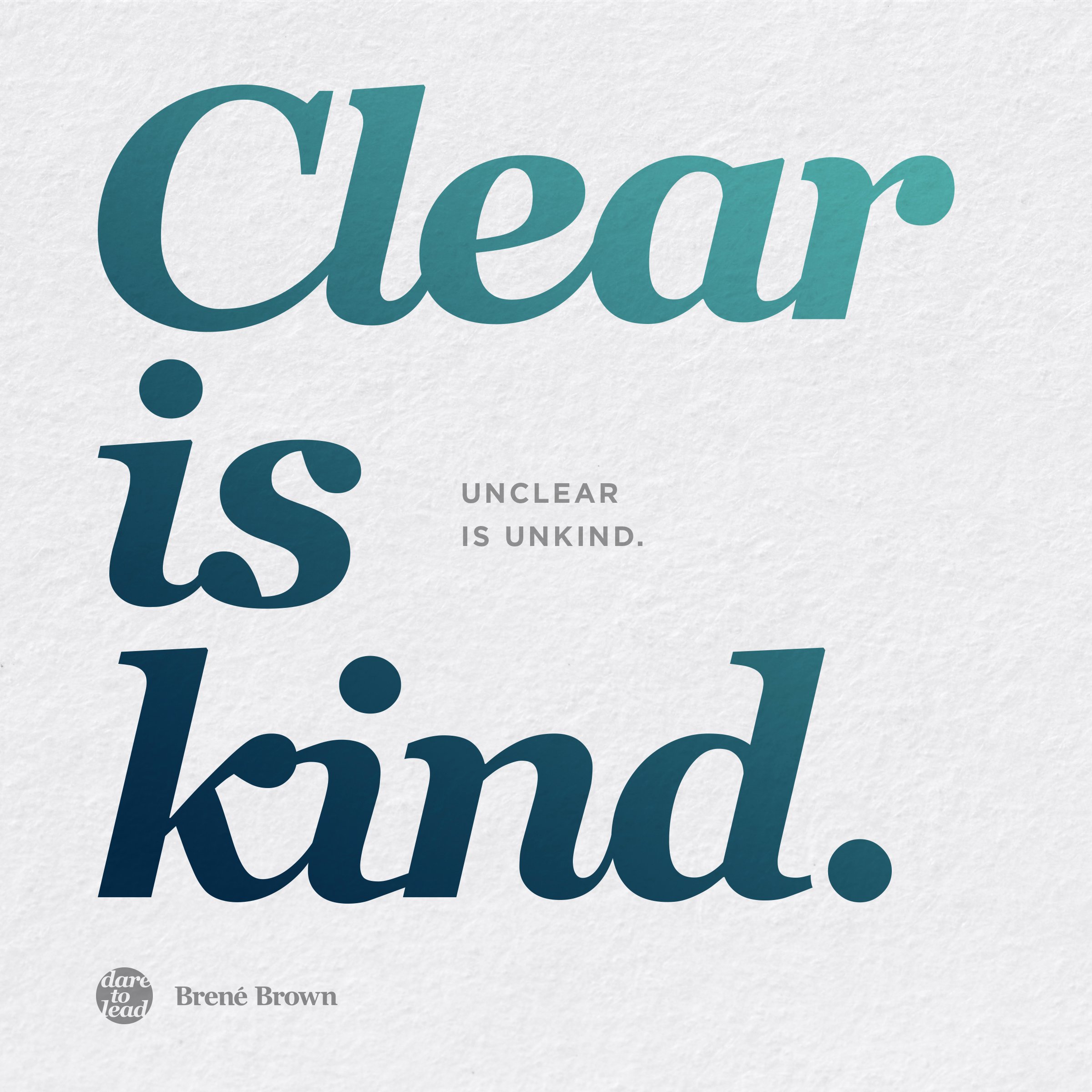 Quote: Clear is kind, unclear is unkind