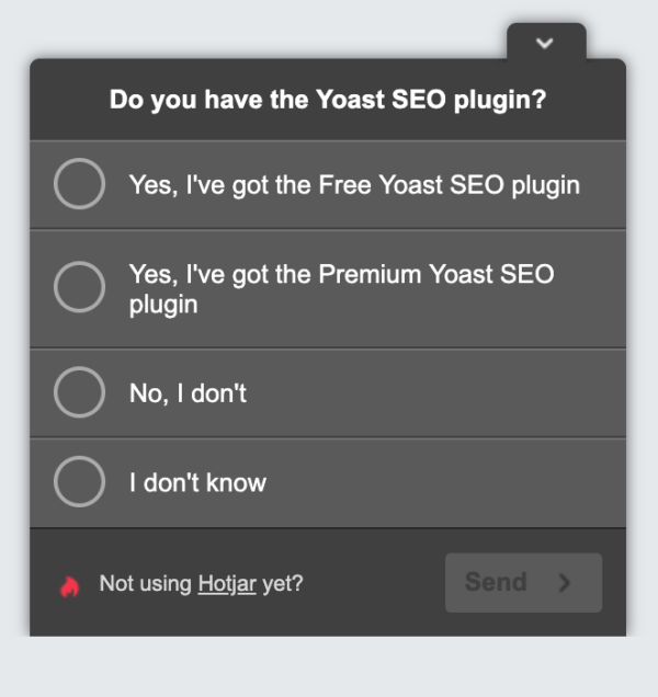Example of a Hotjar Top Task Survey question: 'Do you have the Yoast SEO plugin?'
