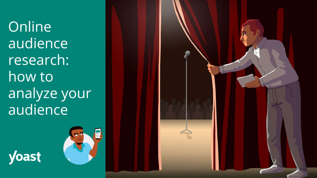 Online audience research: how to analyze your audience • Yoast