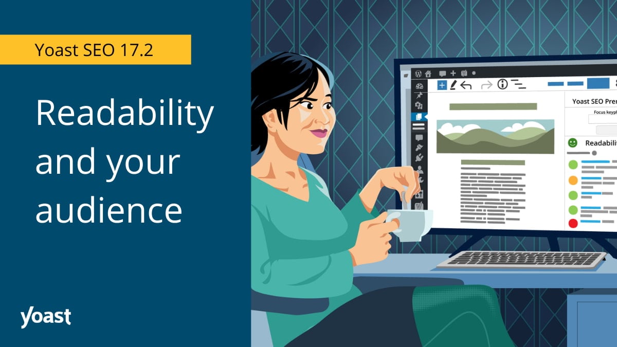 Yoast SEO 17.2: Readability helps your audience understand