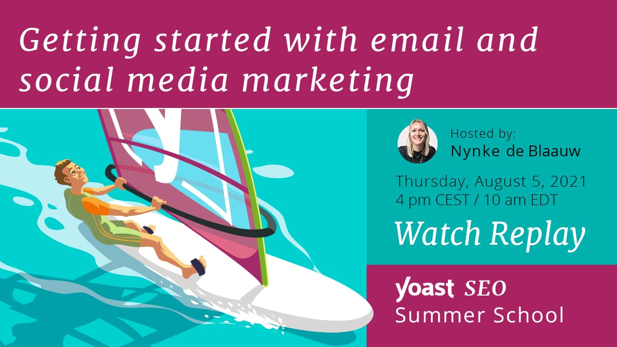 Getting started with email and social media marketing • Yoast