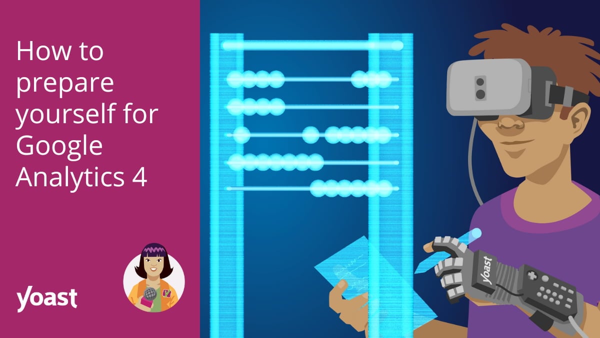 How to prepare yourself for Google Analytics 4