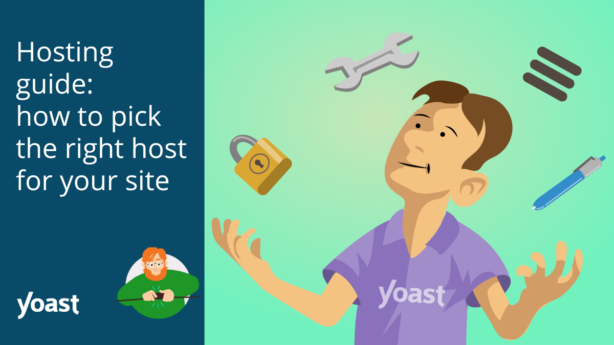 how to pick the right host for your site • Yoast
