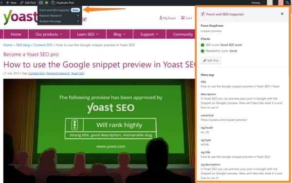 the front-end SEO inspector shows you a panel to the right of your screen. In this panel you can see your SEO and readability score as well as various meta tags of your post like title, canonical and more.