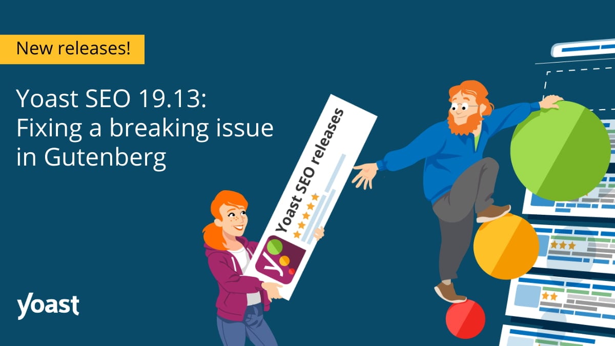 Fixing a breaking issue in Gutenberg • Yoast