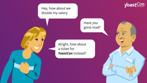 Иллюстрация тактики «дверь в лицо», чтобы убедить вашего босса позволить вам посетить YoastCon.