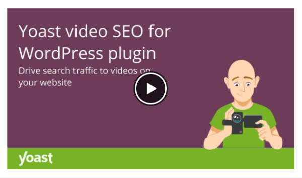 video seo for wordpress • drive traffic to videos on your website • yoast