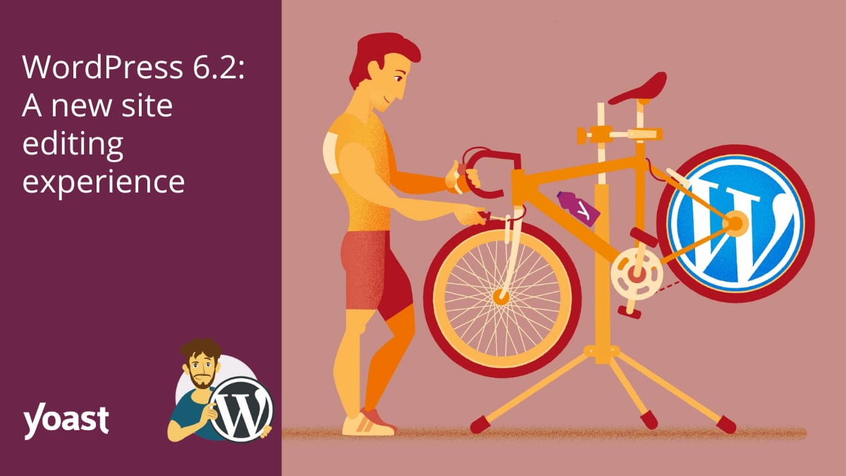 WordPress 6.2: A new site editing experience