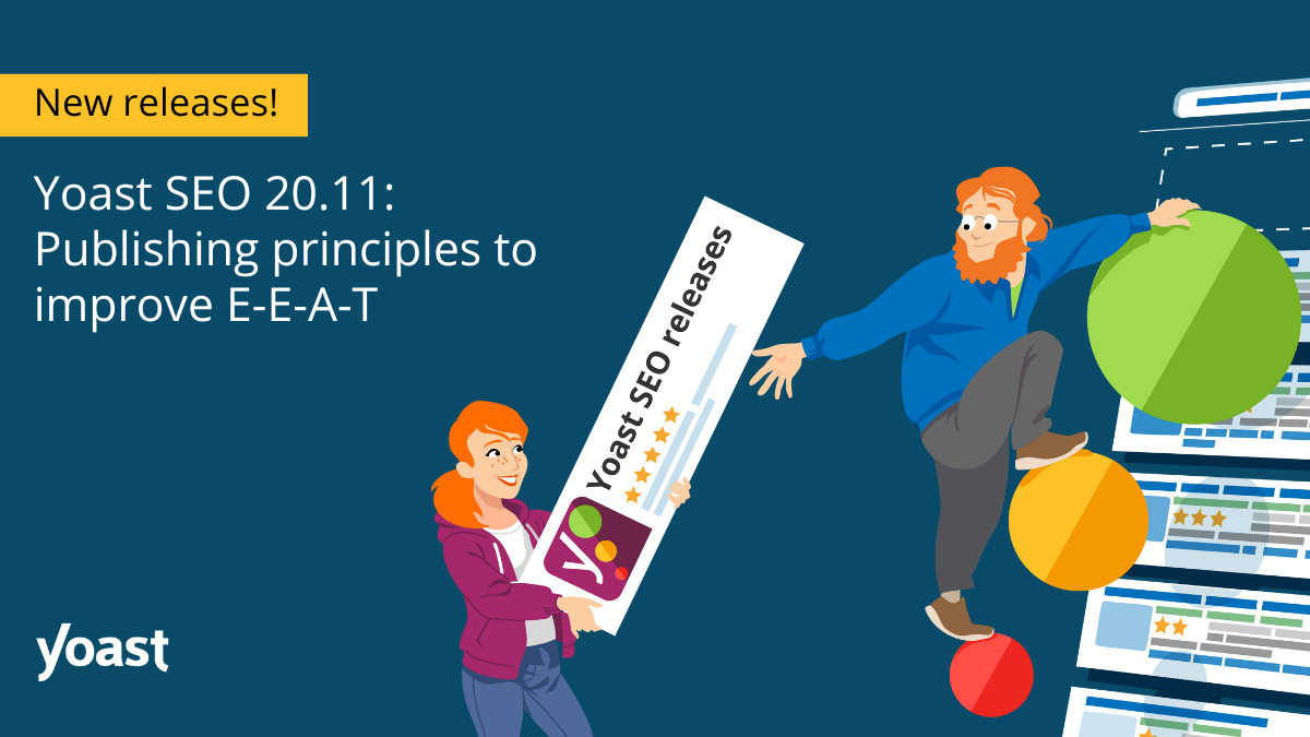 Yoast SEO 20.11: Publishing principles to improve E-E-A-T