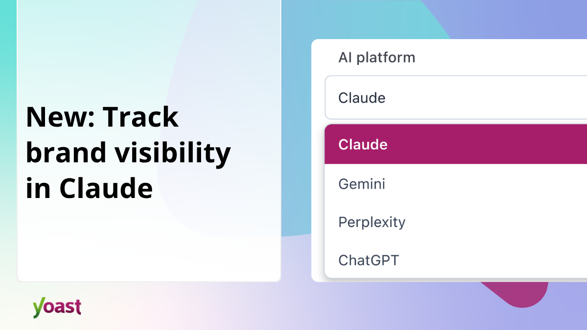 New: Track your brand visibility in Claude with Yoast AI Brand Insights