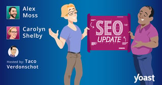 The SEO update by Yoast – March 2024 Edition