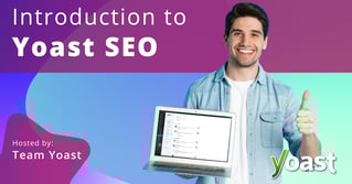 "Introduction to Yoast SEO" webinar