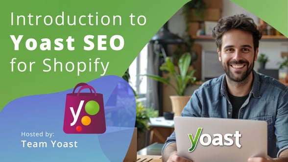 Introduction to Yoast SEO for Shopify