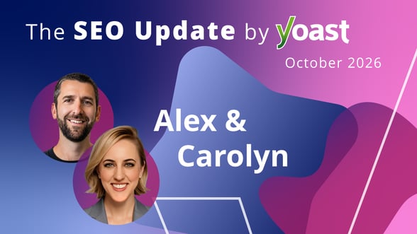 The SEO Update by Yoast – October 2026