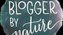 Blogger By Nature