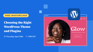 Webinar by Bluehost: Choosing the right WordPress theme & plugins for your site