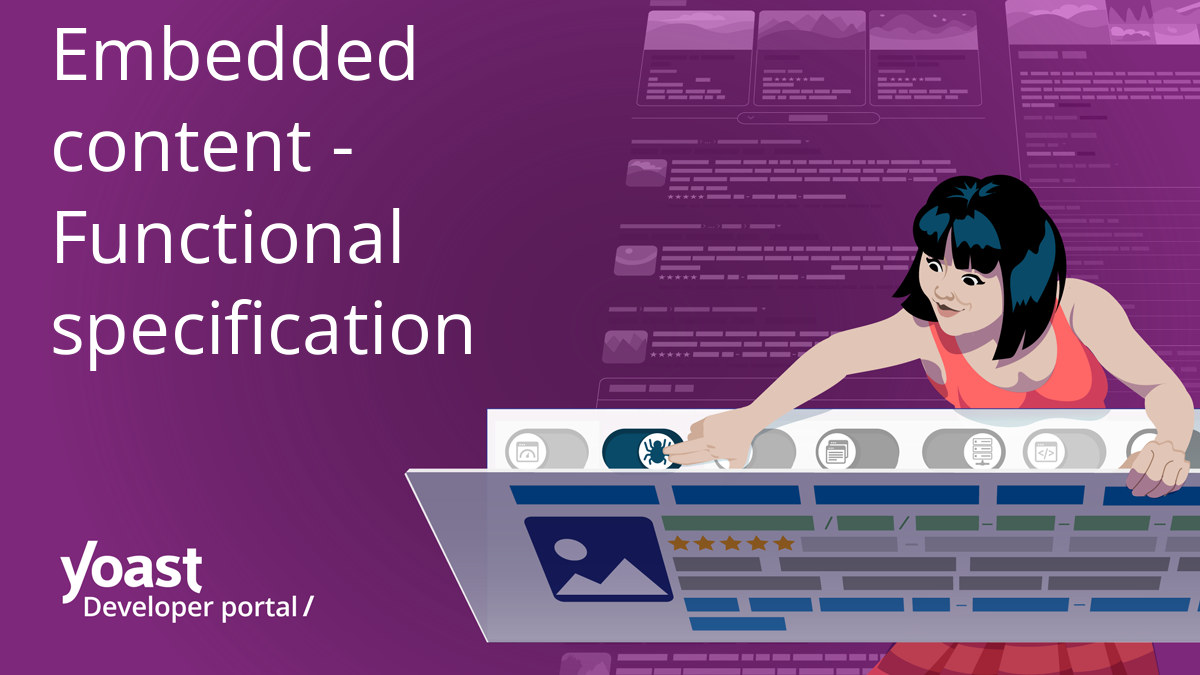 Embedded content - Functional specification | Yoast developer portal