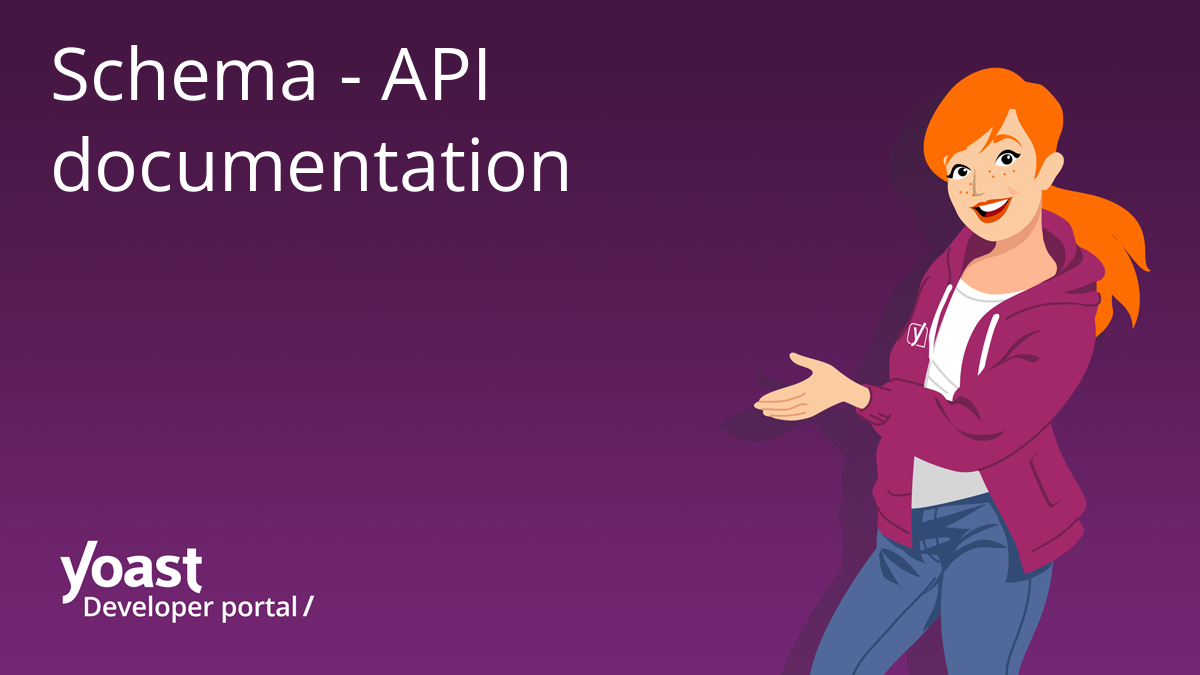 Schema - API documentation | Yoast developer portal