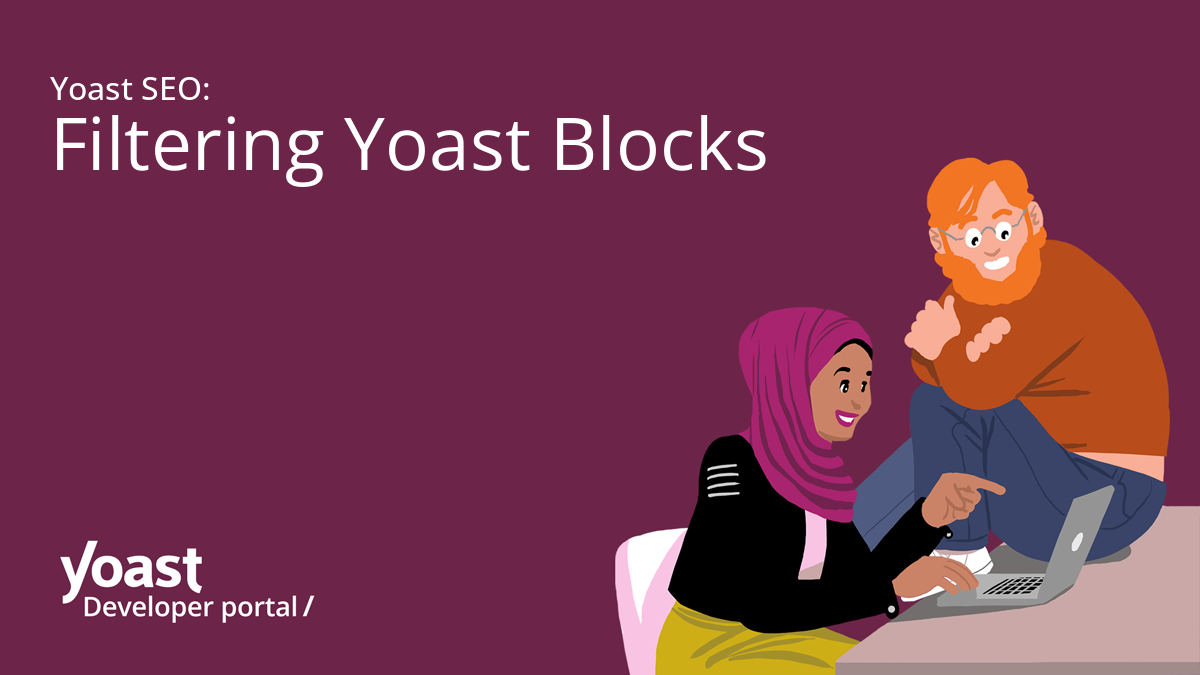 Yoast SEO: Filtering Yoast Blocks | Yoast developer portal